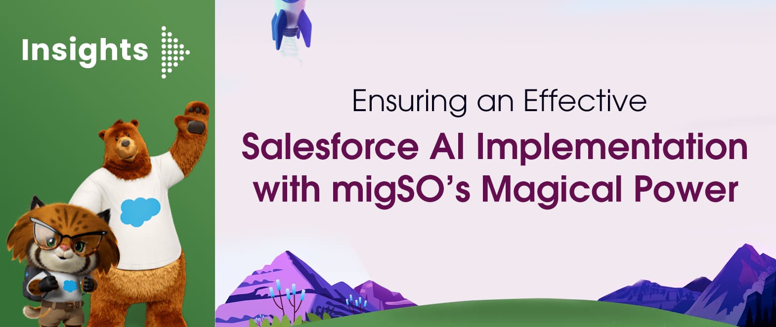 Ensuring an Effective Salesforce AI Implementation with migSO’s Magical Power
