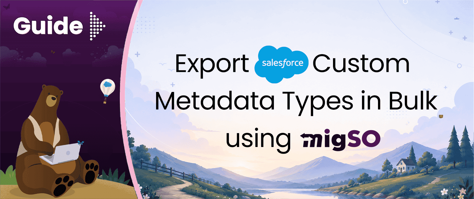 Guide to Export Salesforce Custom Metadata Types in Bulk using migSO